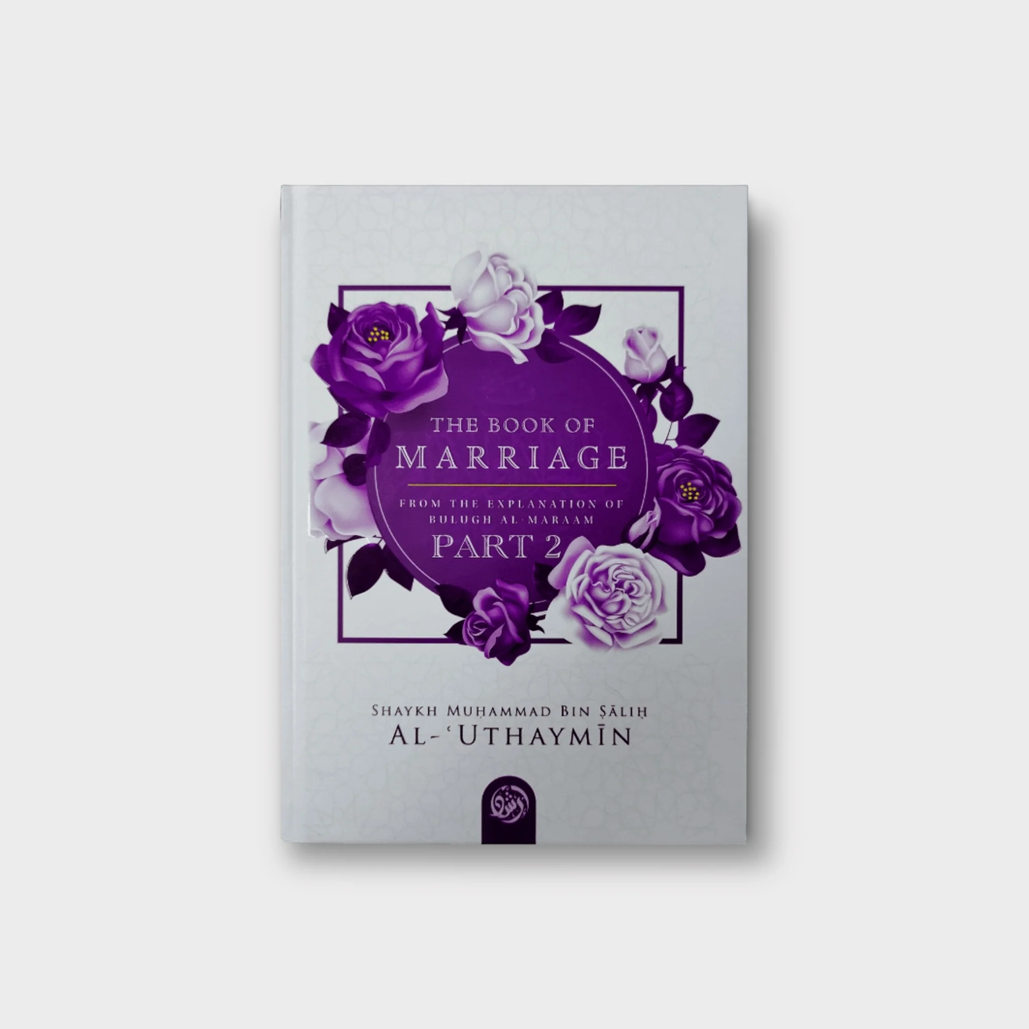 The Book Of Marriage by Al Maraam Part 2